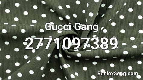 roblox gucci gang id|gucci gang song id roblox.